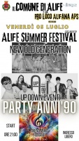 ALIFE SUMMER FESTIVAL - NEW OLD GENERATION - UP DOWN EVENTI - PARTY ANNI '90 